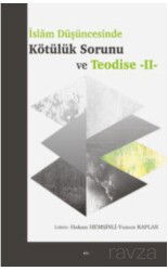 İslâm Düşüncesinde Kötülük Sorunu ve Teodise - II - Elis Yayınları