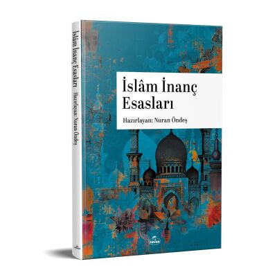 Islâm Inanç Esaslari - 1