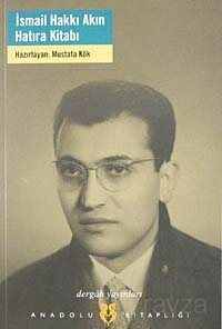 İsmail Hakkı Akın Hatıra Kitabı - 1