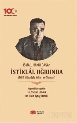 İsmail Hakkı Başak İstiklal Uğrunda - 1