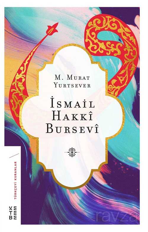 İsmail Hakkı Bursevi - Ketebe Yayınevi