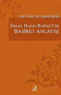 İsmail Hakkı Bursevi'de Basiret Anlayışı - Fecr Yayınevi