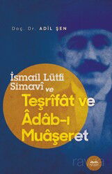 İsmail Lütfi Simavi ve Teşrifat ve Adab-ı Muaşeret - Kitabe Yayınları