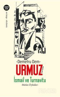 İsmail ve Turnavitu -Bütün Öyküler- Tuhaf Sayfalar - 1