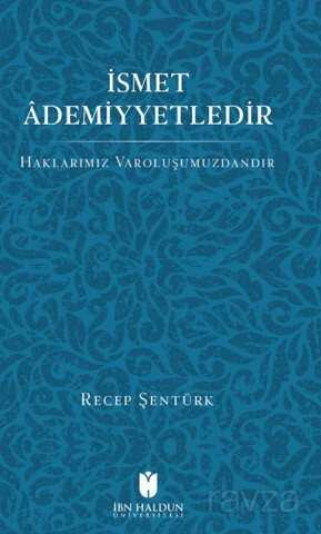 İsmet Âdemiyetledir - İbn Haldun Üniversitesi Yayınları