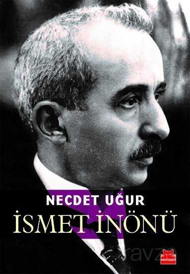 İsmet İnönü - Kırmızı Kedi Yayınevi