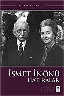 İsmet İnönü / Hatıralar - Bilgi Yayınevi