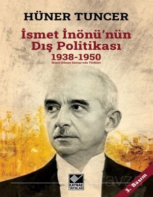 İsmet İnönü'nün Dış Politikası (1938-1950) - 1