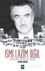 İsmi Lazım Değil - Ötüken Neşriyat