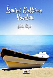 İsmini Kalbime Yazdım - Tilki Kitap