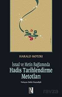 İsnad ve Metin Bağlamında Hadis Tarihlendirme Metotları - 1