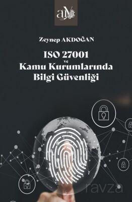 ISO 27001 ve Kamu Kurumlarında Bilgi Güvenliği - 1