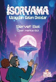 İsoryama / Uzaydan Gelen Dostlar - 1