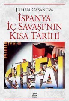 İspanya İç Savaşı'nın Kısa Tarihi - 1