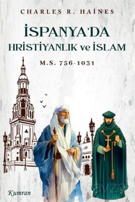 İspanya'da Hristiyanlık ve İslam M.Ö. 756-1031 - 1