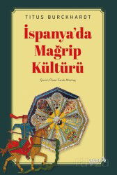 İspanya'da Mağrip Kültürü - Albaraka Yayınları