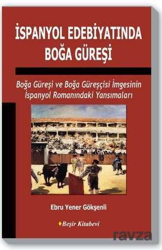 İspanyol Edebiyatında Boğa Güreşi - Beşir Kitabevi