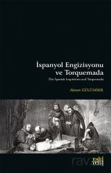 İspanyol Engizisyonu ve Torquemada - Eskiyeni Yayınları