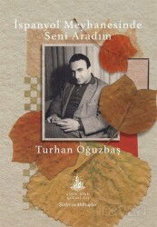 İspanyol Meyhanesinde Seni Aradım - Yitik Ülke Yayınları