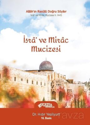 İsra' ve Mirac Mucizesi - 1