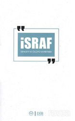 İsraf Dengeyi ve Ölçüyü Kaybetmek - Diyanet İşleri Başkanlığı