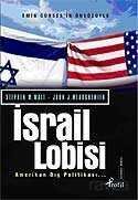 İsrail Lobisi ve Amerikan Dış Politikası - 1