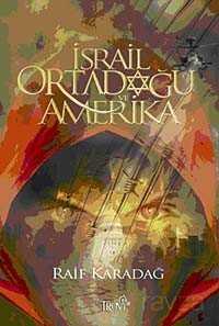 İsrail Ortadoğu ve Amerika - Truva Yayınları