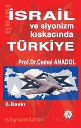 İsrail ve Siyonizm Kıskacında Türkiye - Bilge Karınca Yayınları