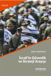 İsrail'in Güvenlik ve Strateji Arayışı - Ortadoğu Yayınları
