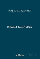 Israrlı Takip Suçu - Legal Yayıncılık