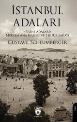 İstanbul Adaları (Prens Adaları) Meryem Ana Kilisesi ve Tekfur Sarayı - Dorlion Yayınevi