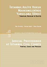 İstanbul Asliye Hukuk Mahkemelerinde Yargılama Süreci Taraflar, Davalar ve İşleyiş - 1