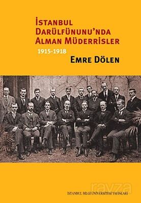 İstanbul Darülfünunu'nda Alman Müderrisler 1915-1918 - 1