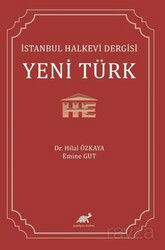 İstanbul Halkevi Dergisi Yeni Türk - Paradigma Akademi Yayınları