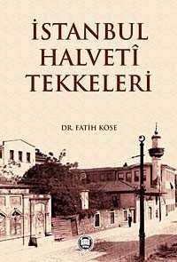 İstanbul Halveti Tekkeleri - M.Ü. İlahiyat Fak. Vakfı Yayınları