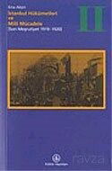 İstanbul Hükümetleri ve Milli Mücadele 2 - İş Bankası Yayınları