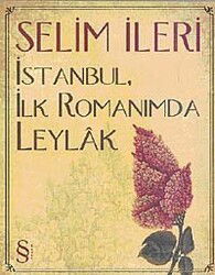 İstanbul İlk Romanımda Leylak - Everest Yayınları