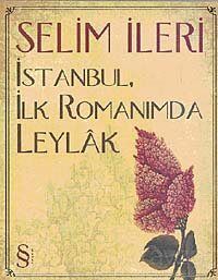 İstanbul İlk Romanımda Leylak - 1