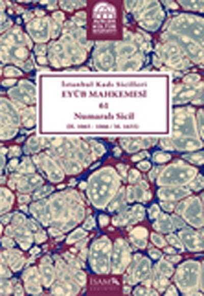 İstanbul Kadı Sicilleri Eyüb Mahkemesi 61 Numaralı Sicil (H.1065-1066/M.1655) - İSAM / İslam Araştırmaları Merkezi