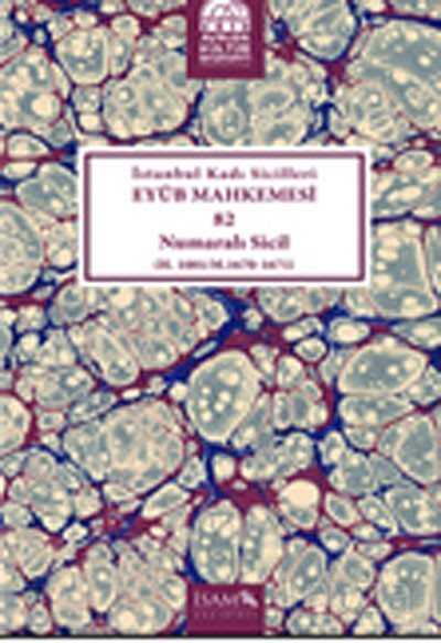 İstanbul Kadı Sicilleri Eyüb Mahkemesi 82 Numaralı Sicil (H.1081/M.1670-1671) - İSAM / İslam Araştırmaları Merkezi