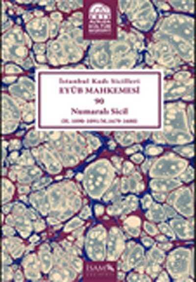 İstanbul Kadı Sicilleri Eyüb Mahkemesi 90 Numaralı Sicil (H.1090-1091/M.1679-1680) - İSAM / İslam Araştırmaları Merkezi