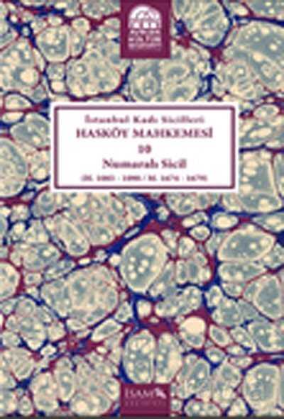 İstanbul Kadı Sicilleri Hasköy Mahkemesi 10 Numaralı Sicil (H.1085-1090/M.1674-1679) - İSAM / İslam Araştırmaları Merkezi