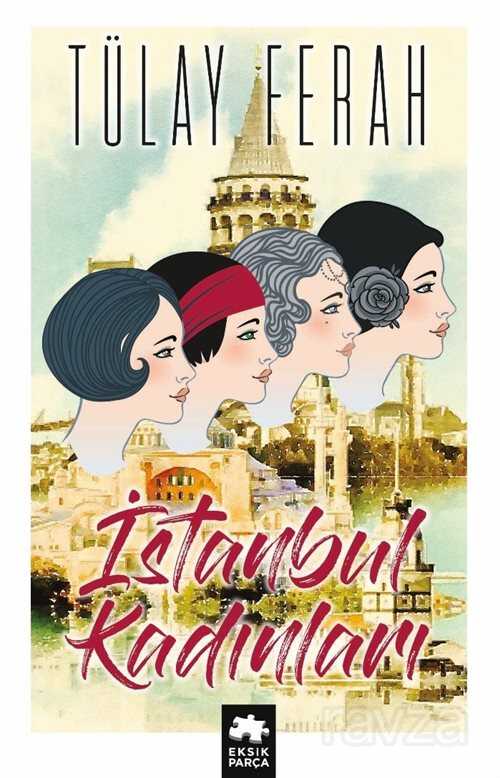 İstanbul Kadınları - Eksik Parça