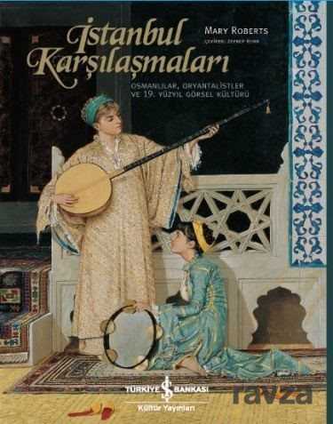 İstanbul Karşılaşmaları - İş Bankası Yayınları