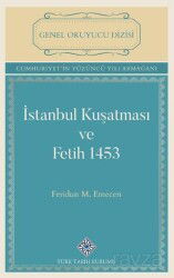 İstanbul Kuşatması ve Fetih 1453 - Türk Tarih Kurumu
