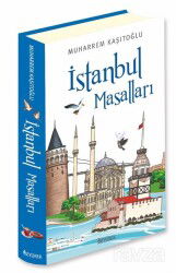 İstanbul Masalları (Ciltli Renkli Resimli Lüks Baskı) - Özyürek Yayınevi