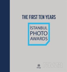 İstanbul Photo Awards / The First Ten Years - Anadolu Ajansı Yayınları