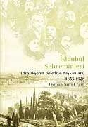 İstanbul Şehreminleri (Büyükşehir Belediye Başkanları) 1855-1928 - 1