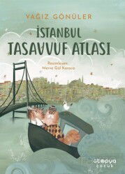 İstanbul Tasavvuf Atlası - Ütopya Çocuk