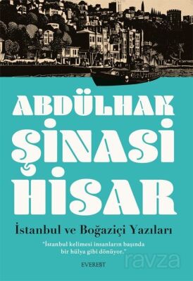 İstanbul ve Boğaziçi Yazıları - 1